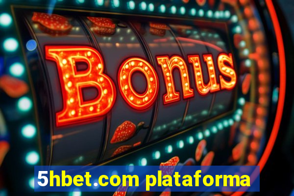 5hbet.com plataforma